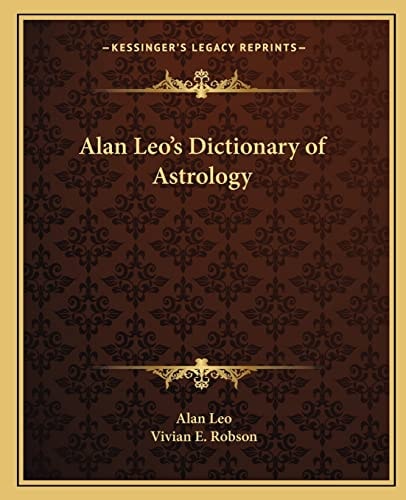 Alan Leo's Dictionary of Astrology