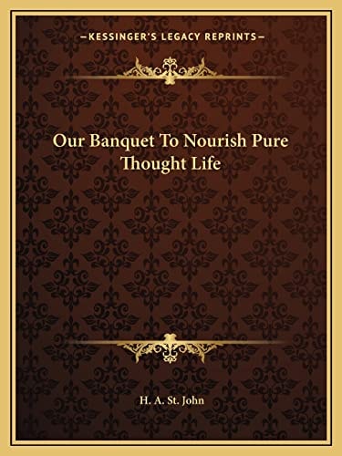 Our Banquet To Nourish Pure Thought Life