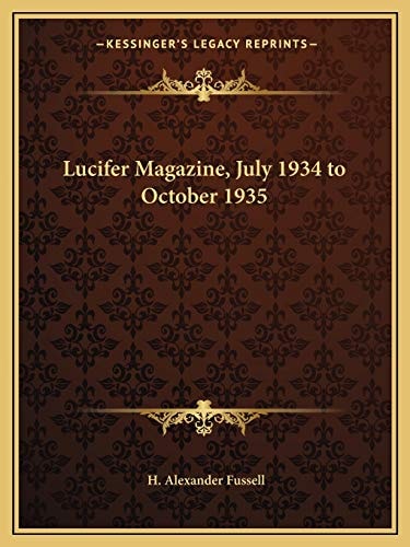 Lucifer Magazine, July 1934 to October 1935