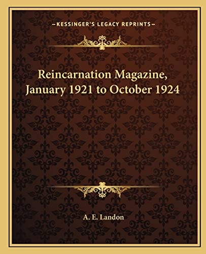Reincarnation Magazine, January 1921 to October 1924