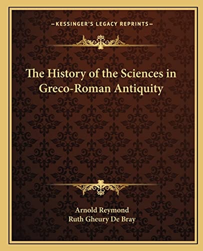 The History of the Sciences in Greco-Roman Antiquity