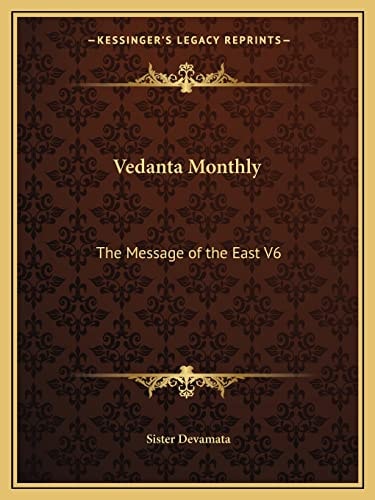 Vedanta Monthly: The Message of the East V6