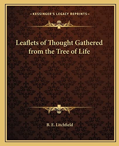Leaflets of Thought Gathered from the Tree of Life