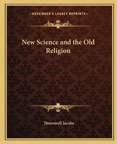 New Science and the Old Religion