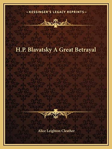 H.P. Blavatsky A Great Betrayal