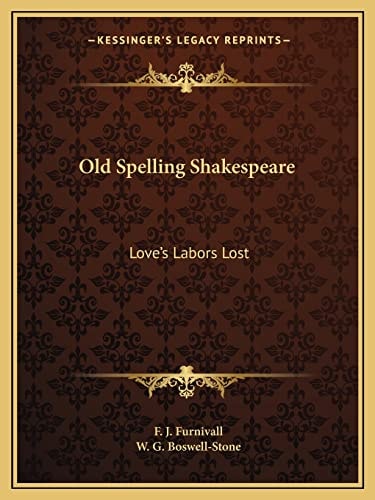 Old Spelling Shakespeare: Love's Labors Lost