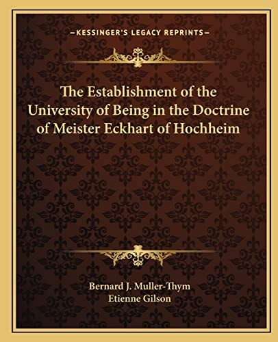 The Establishment of the University of Being in the Doctrine of Meister Eckhart of Hochheim