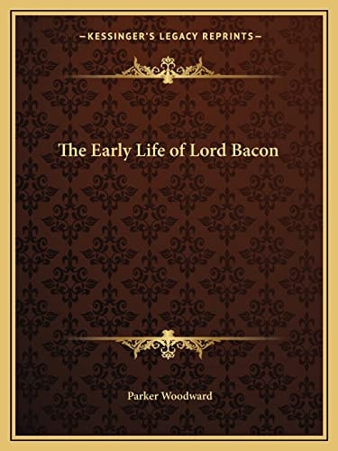 The Early Life of Lord Bacon