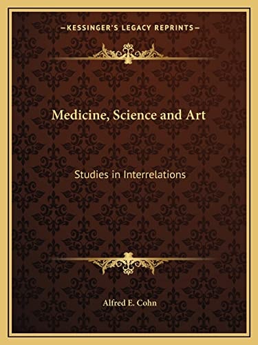Medicine, Science and Art: Studies in Interrelations