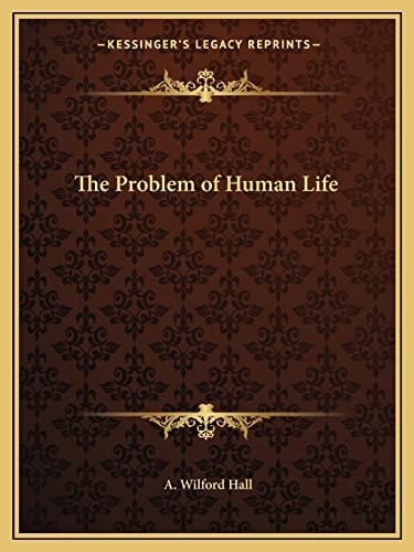 The Problem of Human Life
