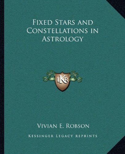 Fixed Stars and Constellations in Astrology