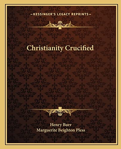 Christianity Crucified