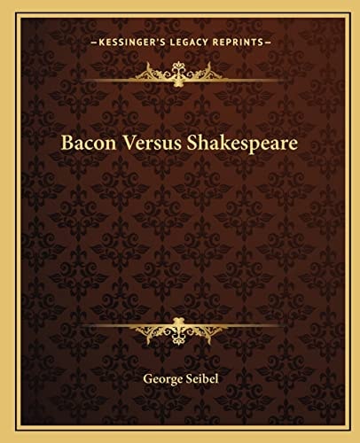 Bacon Versus Shakespeare