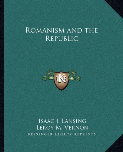 Romanism and the Republic