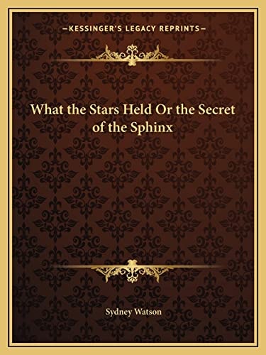 What the Stars Held Or the Secret of the Sphinx