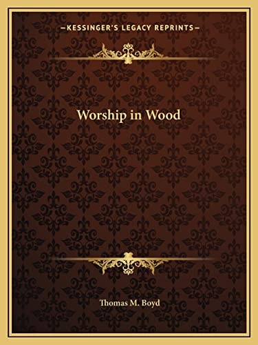 Worship in Wood