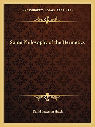 Some Philosophy of the Hermetics