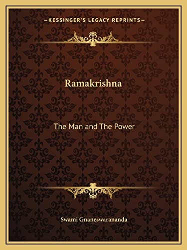Ramakrishna: The Man and The Power