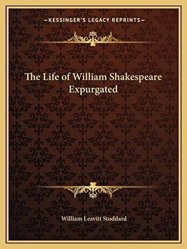 The Life of William Shakespeare Expurgated
