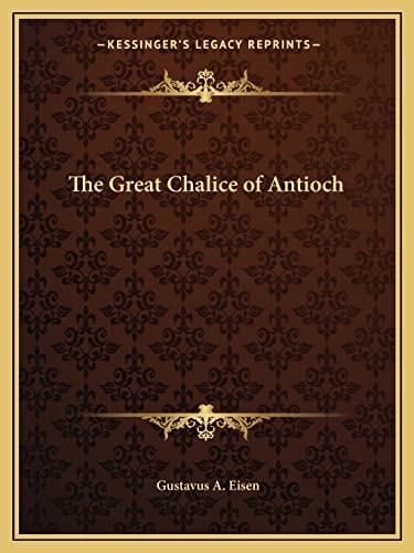 The Great Chalice of Antioch