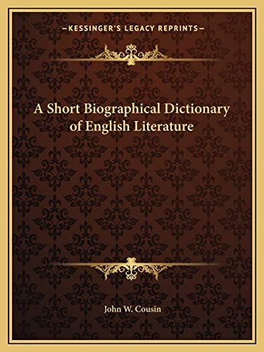 A Short Biographical Dictionary of English Literature