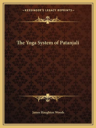 The Yoga System of Patanjali