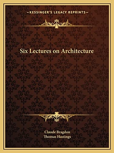Six Lectures on Architecture