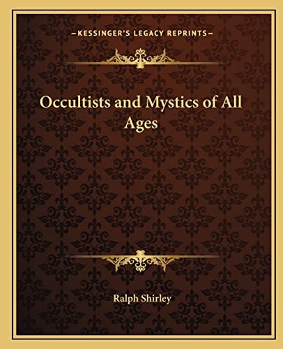 Occultists and Mystics of All Ages