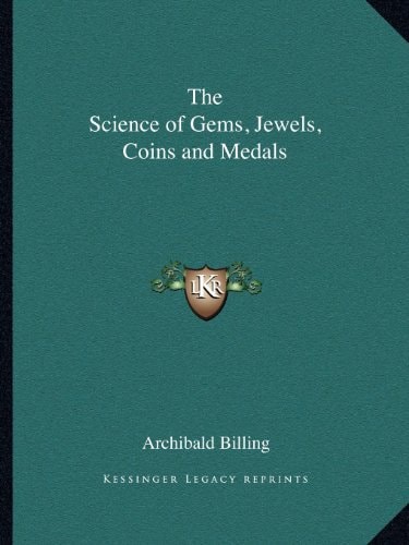 The Science of Gems, Jewels, Coins and Medals