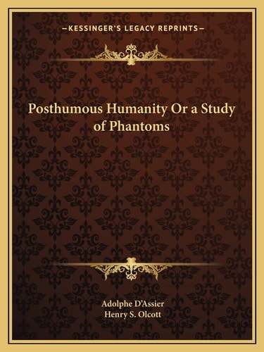Posthumous Humanity Or a Study of Phantoms