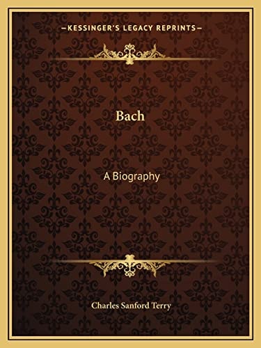 Bach: A Biography