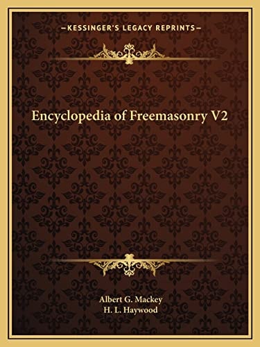Encyclopedia of Freemasonry V2