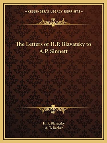 The Letters of H.P. Blavatsky to A.P. Sinnett