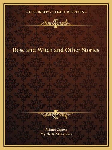Rose and Witch and Other Stories