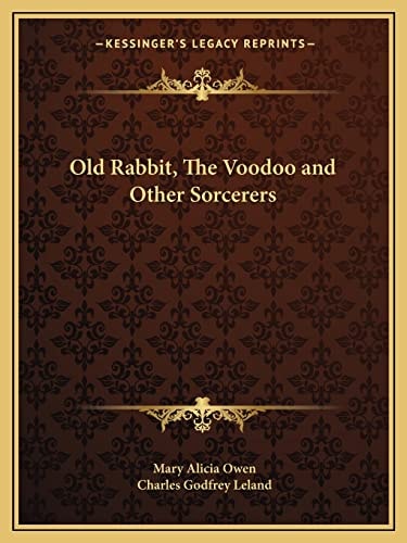 Old Rabbit, The Voodoo and Other Sorcerers