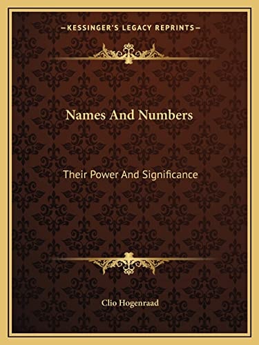Names And Numbers: Their Power And Significance