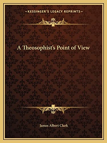 A Theosophist's Point of View