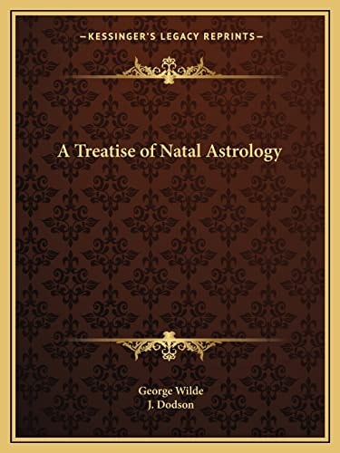 A Treatise of Natal Astrology