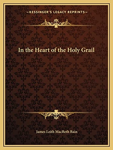 In the Heart of the Holy Grail