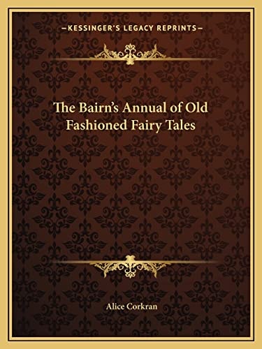 The Bairn's Annual of Old Fashioned Fairy Tales