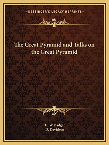 The Great Pyramid and Talks on the Great Pyramid
