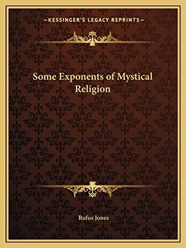 Some Exponents of Mystical Religion