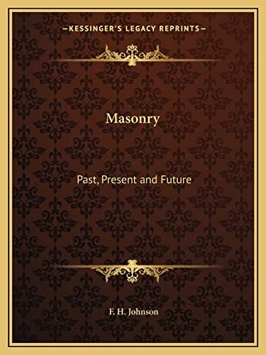 Masonry: Past, Present and Future