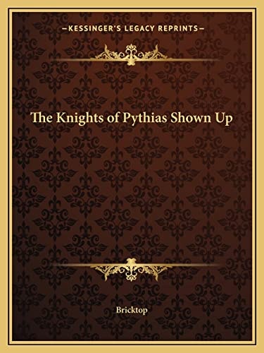 The Knights of Pythias Shown Up