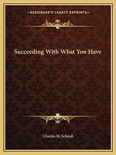 Succeeding With What You Have