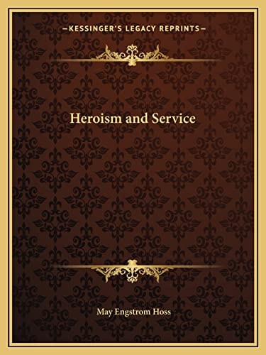 Heroism and Service