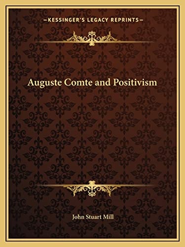 Auguste Comte and Positivism