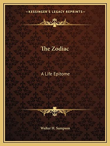 The Zodiac: A Life Epitome