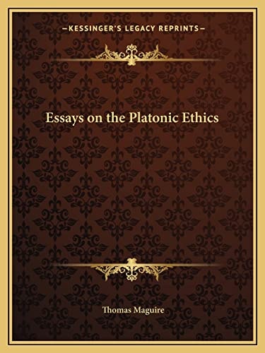 Essays on the Platonic Ethics