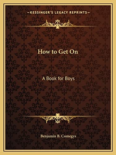How to Get On: A Book for Boys